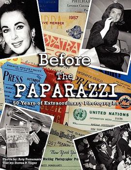 Paperback Before The Paparazzi: 50 Years of Extraordinary Photographs Book