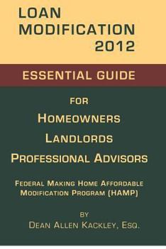 Paperback Loan Modification 2012: Essential Guide for Homeowners Landlords Professional Advisors Book