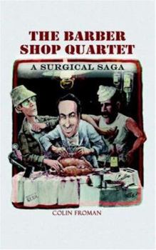 Paperback The Barber Shop Quartet: A Surgical Saga Book