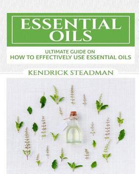 Paperback Essential Oils For Minor Ailments: How To Effectively Use Essential Oils Book