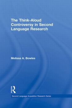 Hardcover The Think-Aloud Controversy in Second Language Research Book