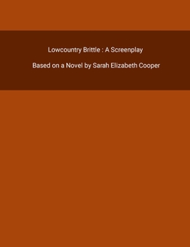 Paperback Lowcountry Brittle: A Screenplay Book