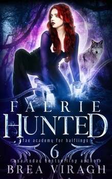 Paperback Faerie Hunted: A Slow Burn Paranormal Fantasy Romance Book