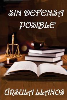 Paperback Sin Defensa Posible [Spanish] Book