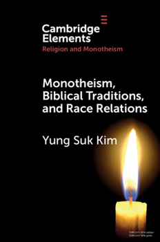 Paperback Monotheism, Biblical Traditions, and Race Relations Book