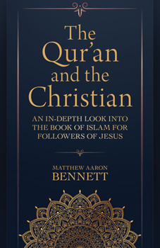 Paperback The Qur'an and the Christian: An In-Depth Look Into the Book of Islam for Followers of Jesus Book