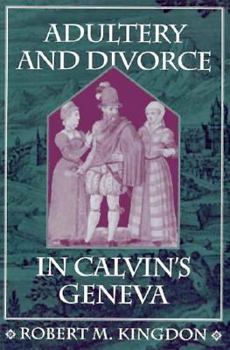 Paperback Adultery and Divorce in Calvin's Geneva Book