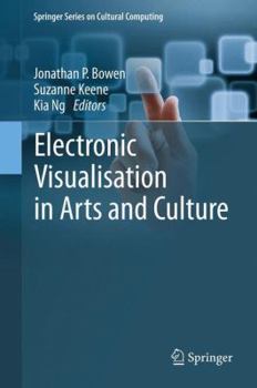 Hardcover Electronic Visualisation in Arts and Culture Book