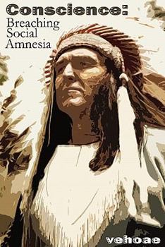 Paperback Conscience: Breaching Social Amnesia Book
