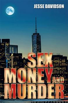 Paperback Sex Money and Murder Book