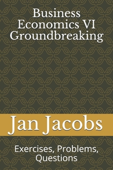 Paperback Business Economics VI Groundbreaking: Exercises, Problems, Questions Book