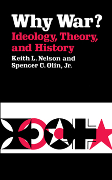 Paperback Why War? Ideology, Theory, and History Book