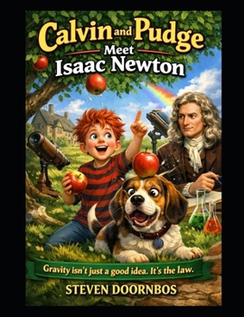 Calvin and Pudge Meet Isaac Newton: Gravity isn't just a good idea. It's the law