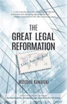 Paperback The Great Legal Reformation: Notes from the Field Book