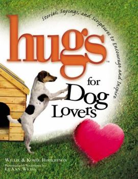 Hardcover Hugs for Dog Lovers: Stories Sayings and Scriptures to Encourage and Inspire the Heart Book