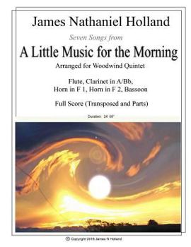 Paperback A Little Music for the Morning: Seven Songs Arranged for Woodwind Quintet Book