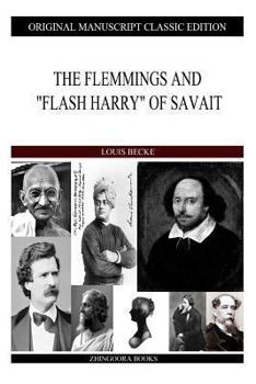 Paperback The Flemmings And "Flash Harry" Of Savait Book