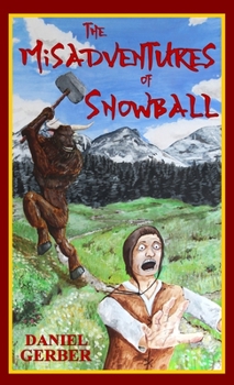 Paperback The Misadventures of Snowball Book