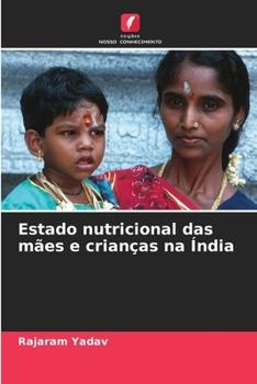 Paperback Estado nutricional das mães e crianças na Índia [Portuguese] Book