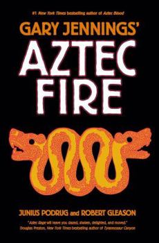 Aztec Fire - Book #5 of the Aztec