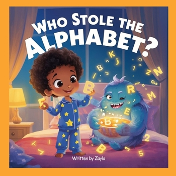 Paperback Who Stole the Alphabet?: A Bedtime Letter Mystery Book