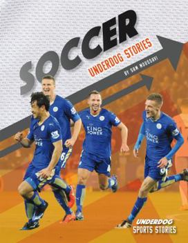 Soccer Underdog Stories - Book  of the Underdog Sports Stories