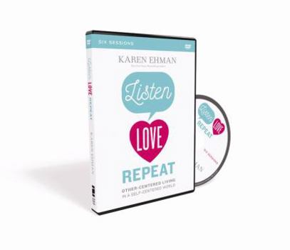DVD Listen, Love, Repeat Video Study: Other-Centered Living in a Self-Centered World Book