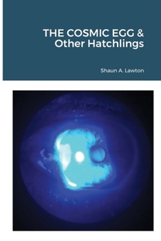 Paperback THE COSMIC EGG & Other Hatchlings Book