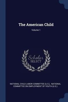 The American Child, Volume 1