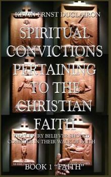 Hardcover Spiritual Convictions Pertaining To the Christian Faith Book