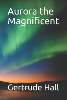 Aurora the Magnificent