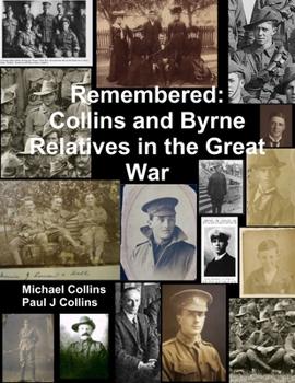 Paperback Remembered: Collins and Byrne Relatives in the Great War Book