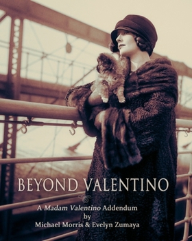 Paperback Beyond Valentino: A Madam Valentino Addendum Book