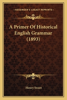 Paperback A Primer Of Historical English Grammar (1893) Book