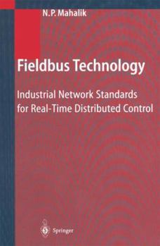 Paperback Fieldbus Technology: Industrial Network Standards for Real-Time Distributed Control Book