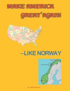 Paperback Make America Great Again--Like Norway Book