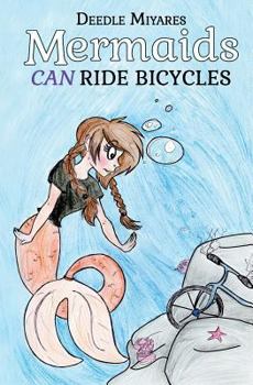 Paperback Mermaids Can Ride Bicycles Book