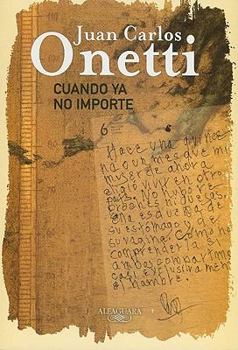Cuando Ya No Importe/When It Matters No More
