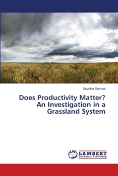 Paperback Does Productivity Matter? An Investigation in a Grassland System Book