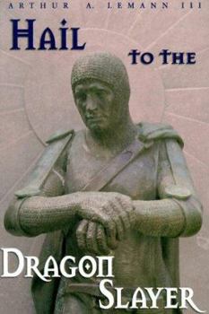 Hardcover Hail to the Dragon Slayer Book