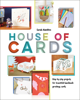 Hardcover House of Cards: Step-By-Step Projects for Beautiful Handmade Greetings Cards Book