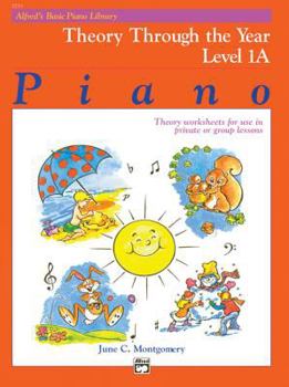 Paperback Alfred's Basic Piano Library Theory Through the Year, Bk 1A: Theory Worksheets for Use in Private or Group Lessons (Alfred's Basic Piano Library, Bk 1A) Book