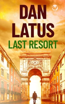 Last Resort - Book #3 of the Jake Ord Thrillers