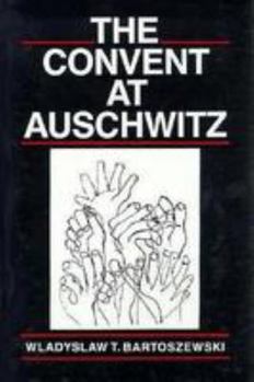 Hardcover The Convent at Auschwitz Book