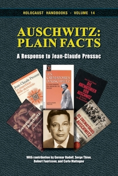 Paperback Auschwitz - Plain Facts: A Response to Jean-Claude Pressac Book