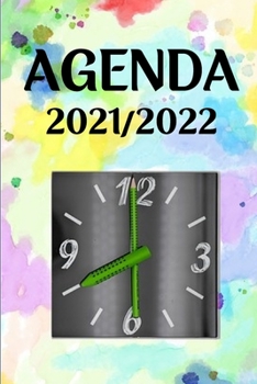 AGENDA 2021/2022: Agenda semainier aôut 2021-aôut 2022 simple et efficace. Idéal pour enseignant, ado, public large. Indispensable pour attaquer la ... Petit format 6/9-135 pages.