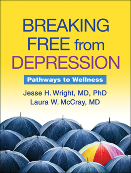 Paperback Breaking Free from Depression: Pathways to Wellness Book