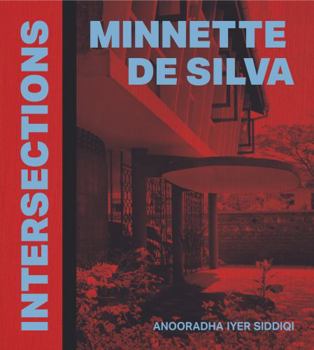 Paperback Minnette de Silva: Intersections Book