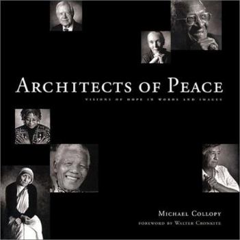 Hardcover Architects of Peace: Visions of Hope in Words and Images Book