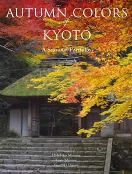 Paperback Autumn Colors of Kyoto: A Seasonal Portfolio Book